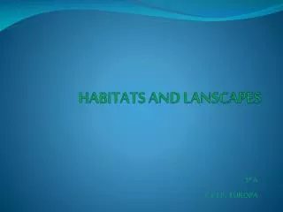 HABITATS AND LANSCAPES