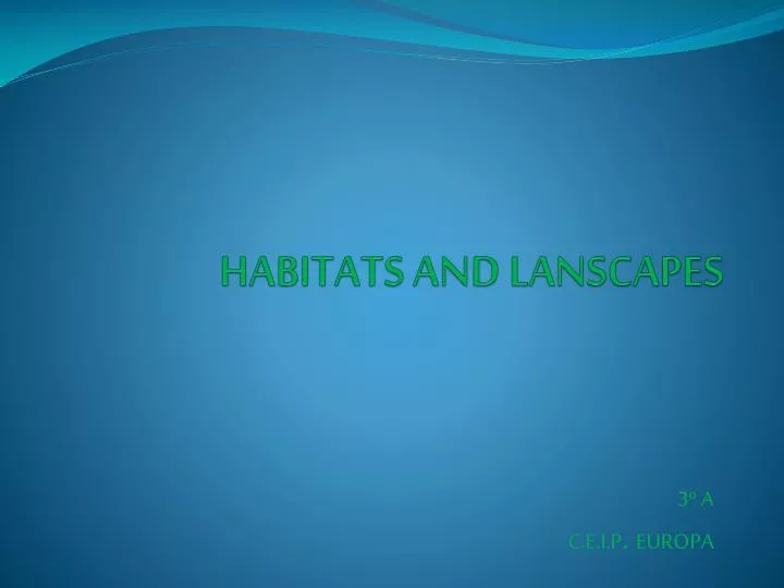 habitats and lanscapes