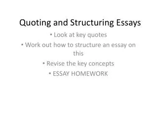 Quoting and Structuring Essays