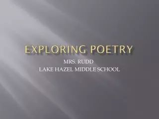 EXPLORING POETRY