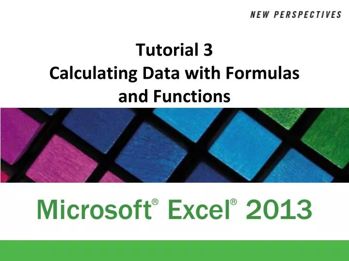 tutorial 3 calculating data with formulas and functions