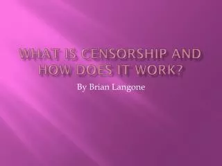 What is Censorship and How Does it Work?