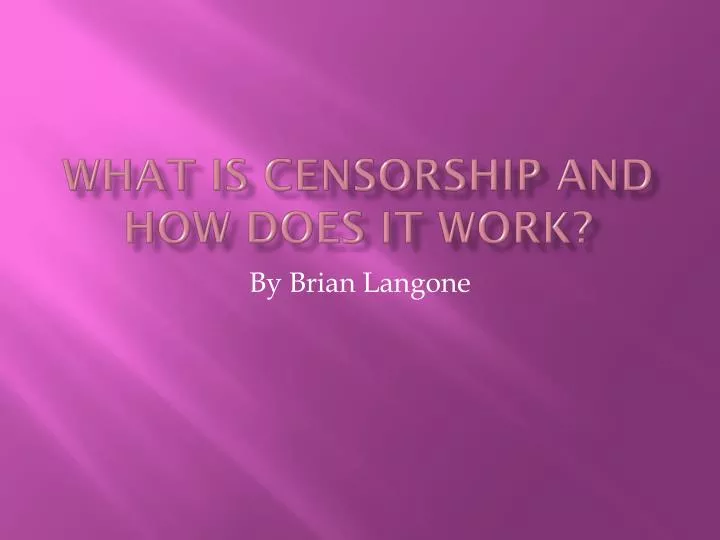 what is censorship and how does it work