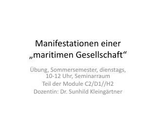 manifestationen einer maritimen gesellschaft