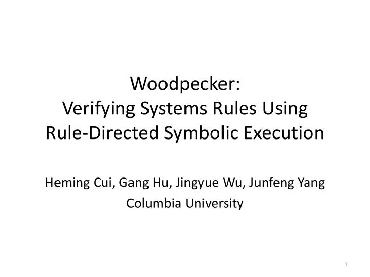 woodpecker verifying systems rules using rule directed symbolic execution