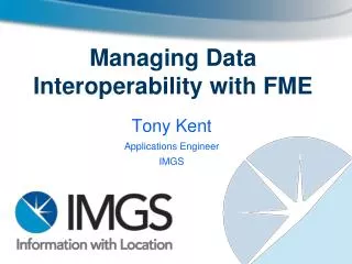 Managing Data Interoperability with FME