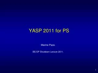 YASP 2011 for PS