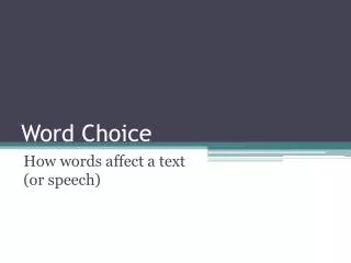 Word Choice