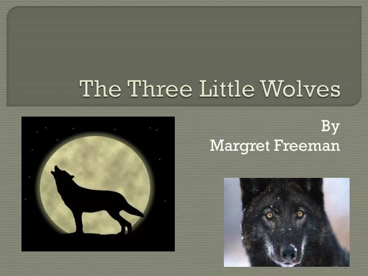 the three little wolves