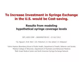 To Increase Investment in Syringe Exchange in the U.S. would be Cost-saving.