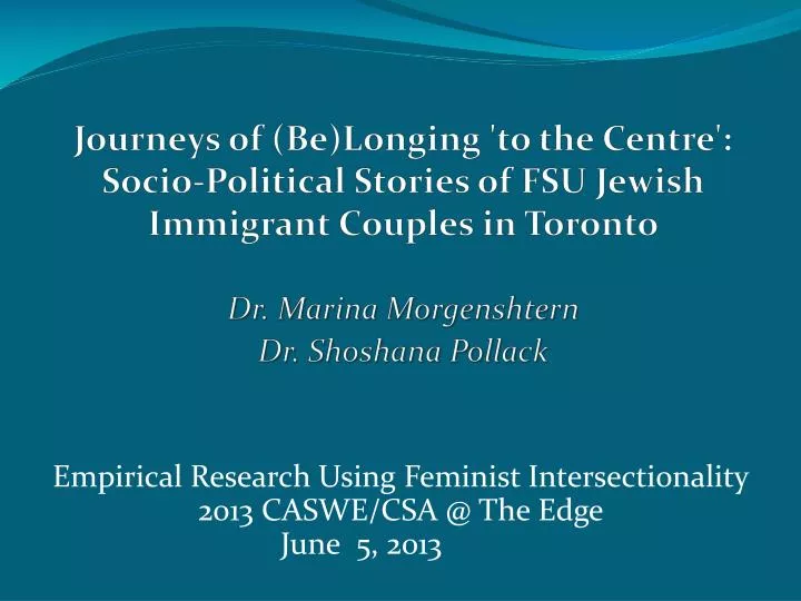 empirical research using feminist intersectionality 2013 caswe csa @ the edge june 5 2013