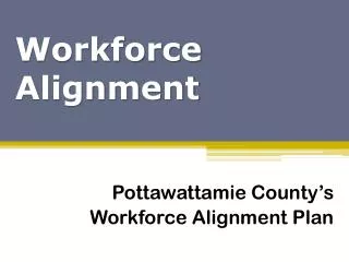 Workforce Alignment