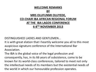 WELCOME REMARKS BY MRS OLUFUNMI OLUYEDE, CO-CHAIR IBA AFRICAN REGIONAL FORUM