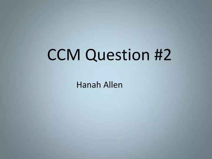 ccm question 2