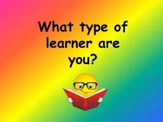 What type of learner are you?
