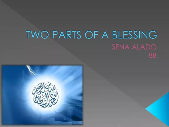 two parts of a blessing