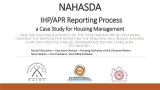 NAHASDA IHP/APR Reporting Process a Case Study for Housing Management