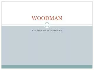 WOODMAN