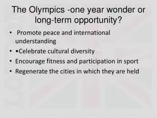The Olympics -one year wonder or long-term opportunity?