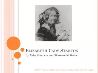 Elizabeth C ady Stanton