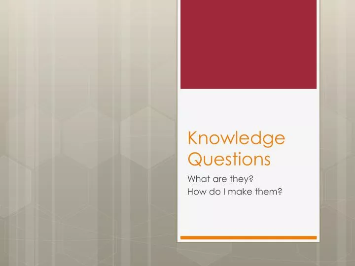 knowledge questions