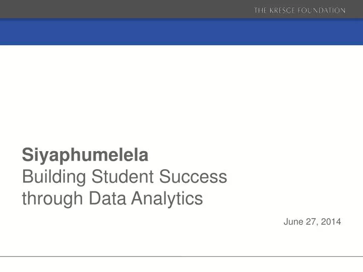 siyaphumelela building student success through data analytics