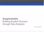 Siyaphumelela Building Student Success through Data Analytics - slide 1