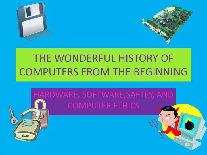 the wonderful history of computers from the beginning