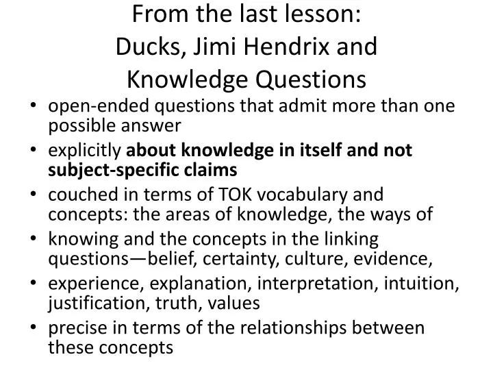 from the last lesson ducks jimi hendrix and knowledge questions