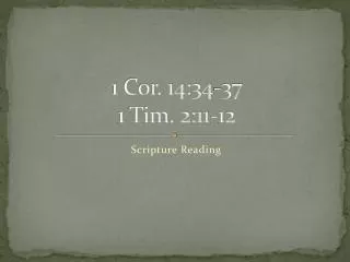 1 cor 14 34 37 1 tim 2 11 12