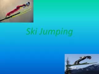 Ski Jumping