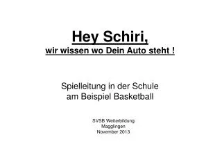 hey schiri wir wissen wo dein auto steht