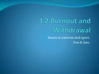 3.2 Burnout and Withdrawal