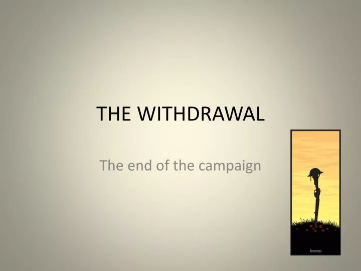 the withdrawal