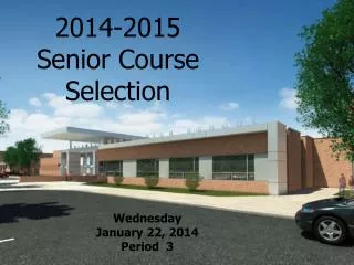 2014-2015 Senior Course Selection