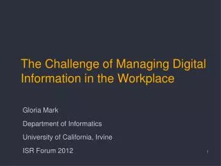 The Challenge of Managing Digital Information in the Workplace