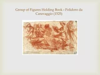 Group of Figures Holding Book - Polidoro da Caravaggio (1525)