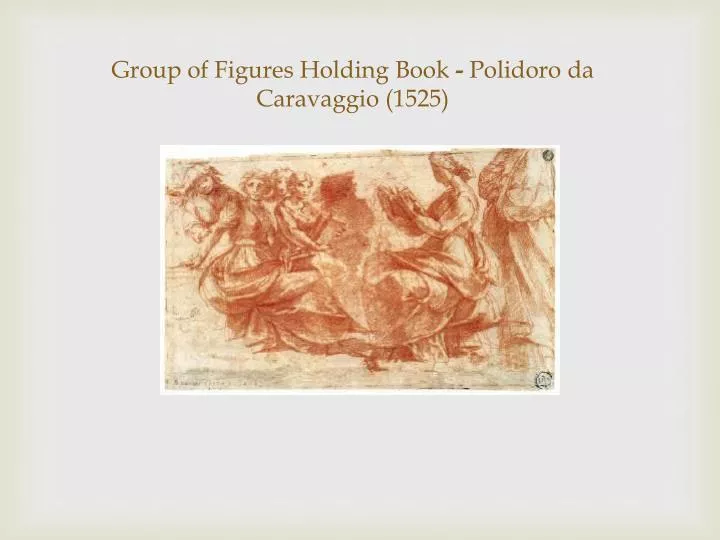 group of figures holding book polidoro da caravaggio 1525