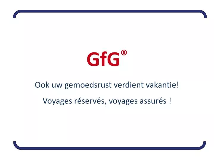 gfg ook uw gemoedsrust verdient vakantie voyages r serv s voyages assur s