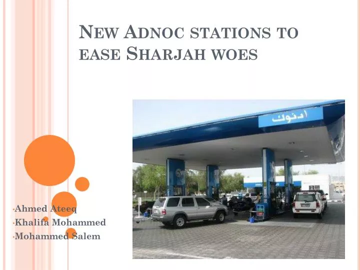 new adnoc stations to ease sharjah woes