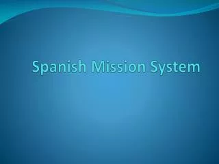 Spanish Mission System