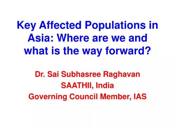 key affected populations in asia where are we and what is the way forward