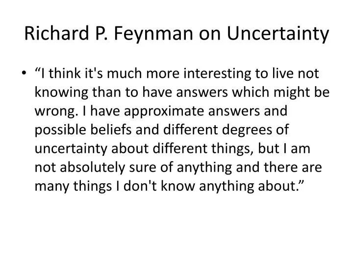 richard p feynman on uncertainty