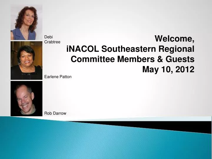 welcome inacol southeastern regional committee members guests may 10 2012