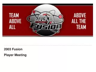 2003 Fusion Player Meeting