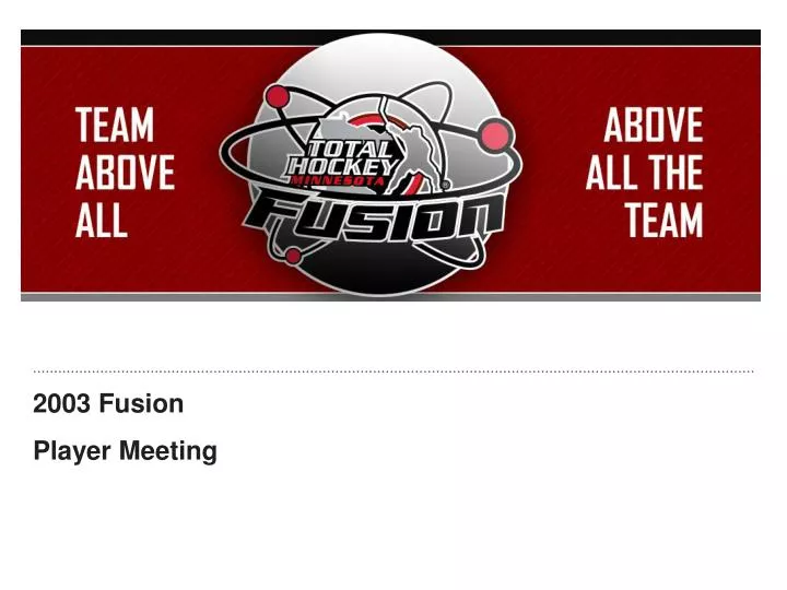 2003 fusion player meeting