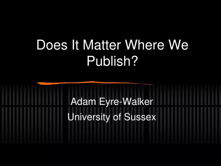 does it matter where we publish
