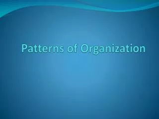 Patterns of Organization