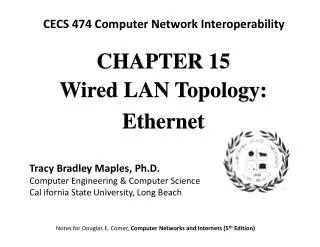 CHAPTE R 15 Wired LAN Topology: Ethernet