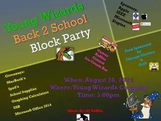 Young Wizards Back 2 School Block Party
